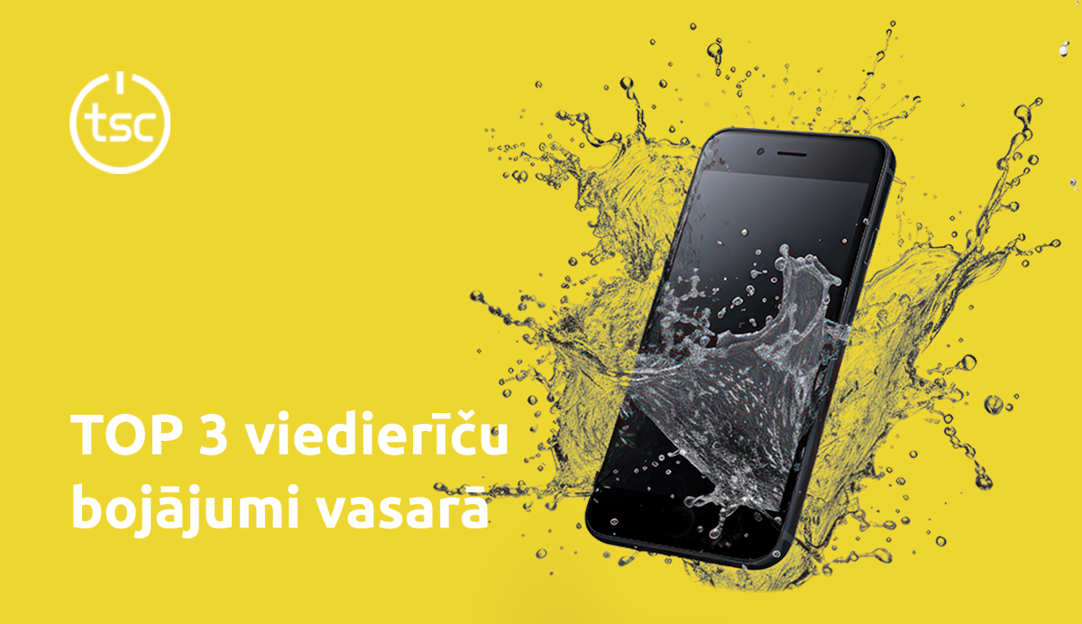 TOP 3 viedierīču bojājumi vasarā