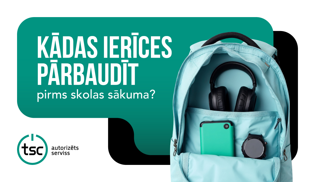 Kādas ierīces pārbaudīt pirms skolas sākuma?